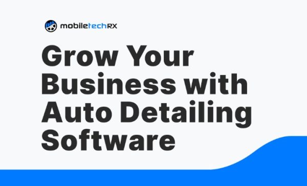 Your Ultimate Guide to Streamlining Your Auto Detailing Business